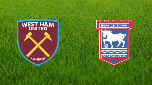 West Ham United vs. Ipswich Town