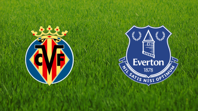 Villarreal CF vs. Everton FC