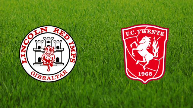 Lincoln Red Imps vs. FC Twente Lincoln Red Imps vs. FC Twente