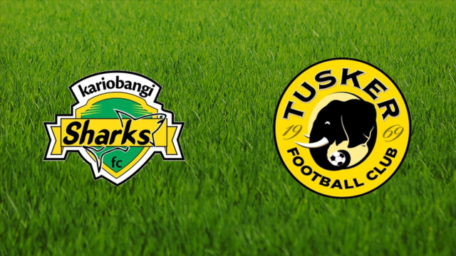Kariobangi Sharks vs. Tusker FC Kariobangi Sharks vs. Tusker FC
