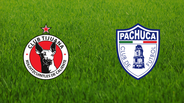 Club Tijuana vs. CF Pachuca Club Tijuana vs. CF Pachuca