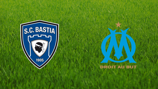 SC Bastia vs. Olympique de Marseille