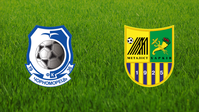 Chornomorets Odesa vs. Metalist Kharkiv