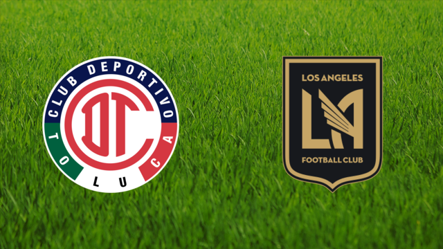 Toluca FC vs. Los Angeles FC Toluca FC vs. Los Angeles FC