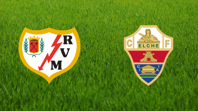 Rayo Vallecano vs. Elche CF