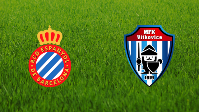 RCD Espanyol vs. MFK Vítkovice