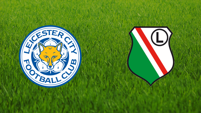Leicester City vs. Legia Warszawa
