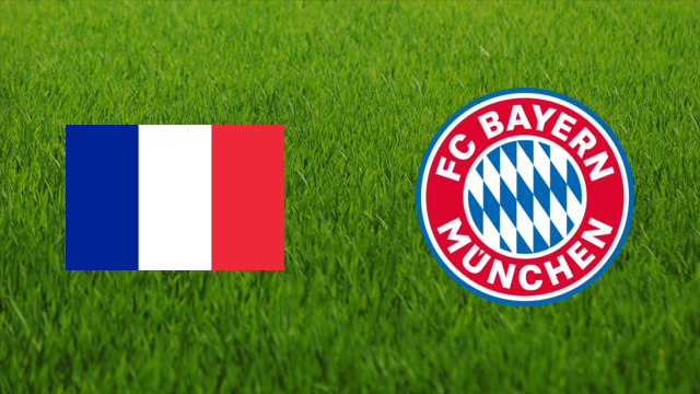 France vs. Bayern München