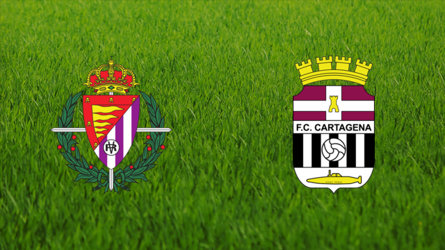 Real Valladolid vs. FC Cartagena