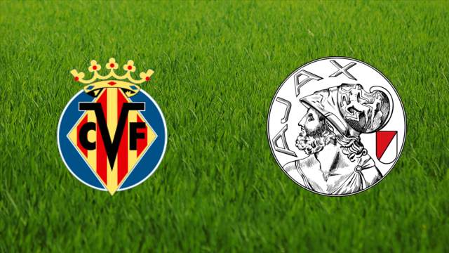 Villarreal CF vs. AFC Ajax