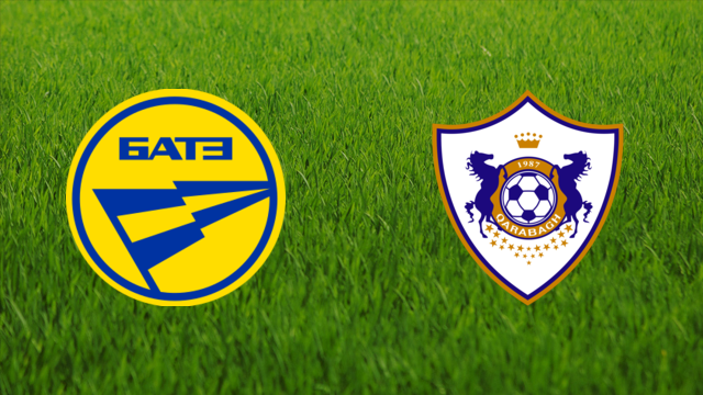 BATE Borisov vs. Qarabağ FK