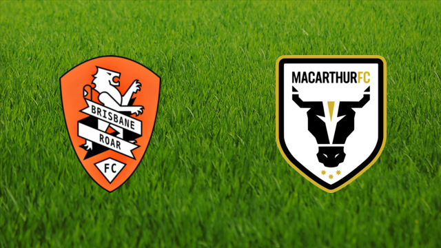Brisbane Roar vs. Macarthur FC Brisbane Roar vs. Macarthur FC