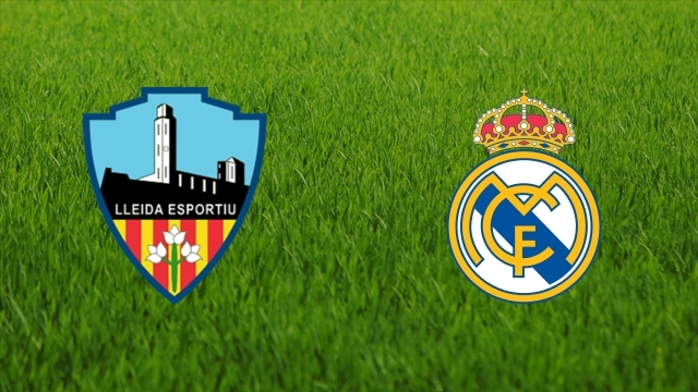 Lleida Esportiu vs. Real Madrid