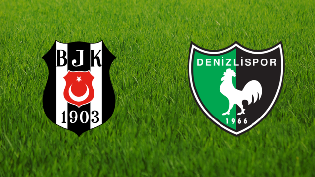 Beşiktaş JK vs. Denizlispor