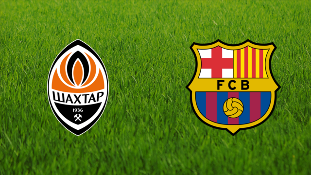 Shakhtar Donetsk vs. FC Barcelona