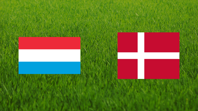 Luxembourg vs. Denmark Luxembourg vs. Denmark