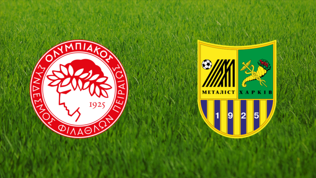 Olympiacos FC vs. Metalist Kharkiv