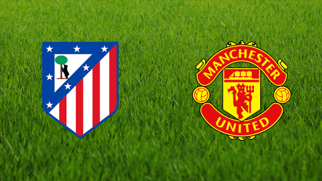 Atlético de Madrid vs. Manchester United