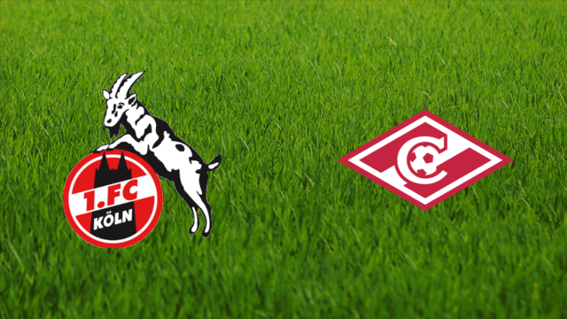 1. FC Köln vs. Spartak Moskva