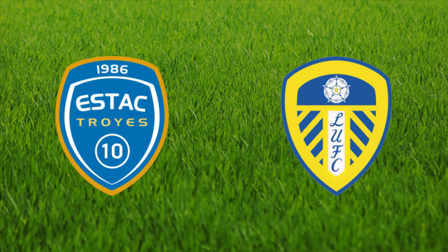 Troyes AC vs. Leeds United