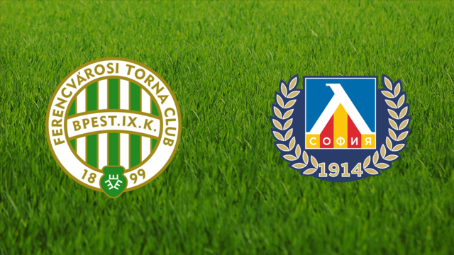 Ferencvárosi TC vs. Levski Sofia