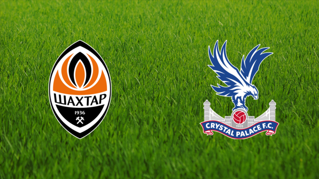 Shakhtar Donetsk vs. Crystal Palace