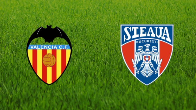 Valencia CF vs. Steaua București