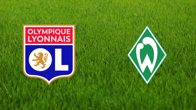 Olympique Lyonnais vs. Werder Bremen