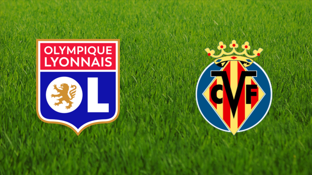 Olympique Lyonnais vs. Villarreal CF