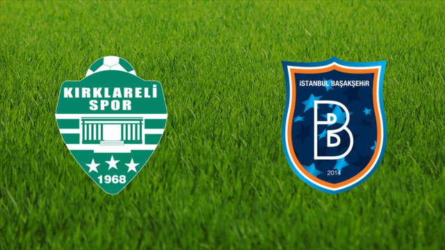 Kırklarelispor vs. İstanbul Başakşehir