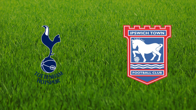 Tottenham Hotspur vs. Ipswich Town