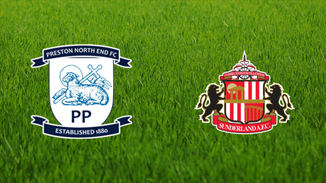 Preston North End vs. Sunderland AFC Preston North End vs. Sunderland AFC