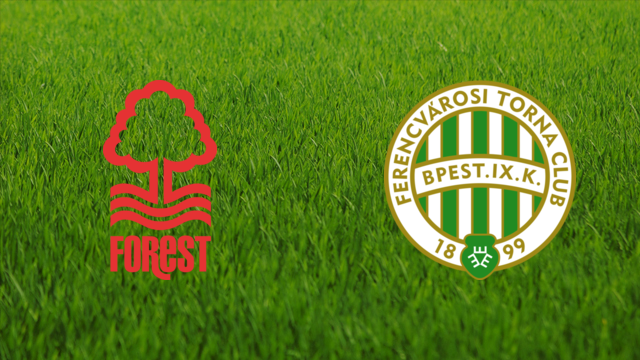 Nottingham Forest vs. Ferencvárosi TC