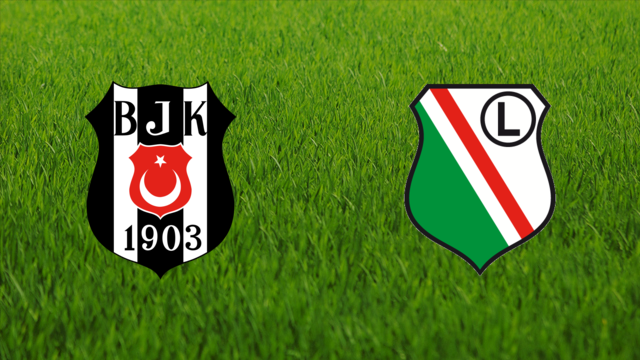 Beşiktaş JK vs. Legia Warszawa Beşiktaş JK vs. Legia Warszawa