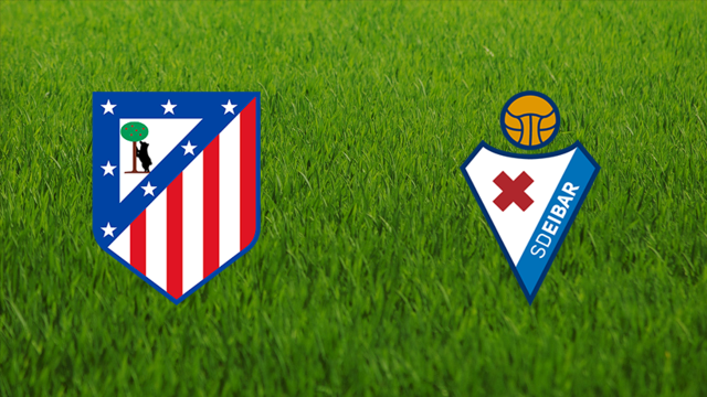 Atlético de Madrid vs. SD Eibar