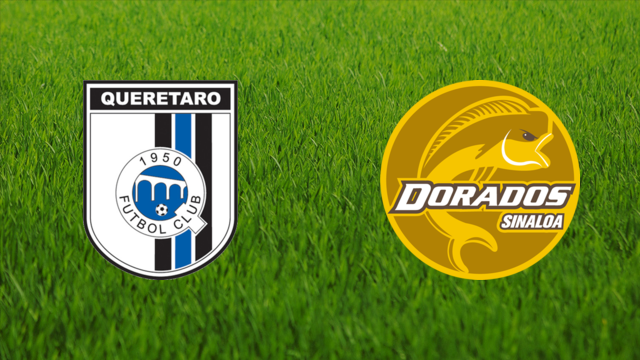 Querétaro FC vs. Dorados de Sinaloa