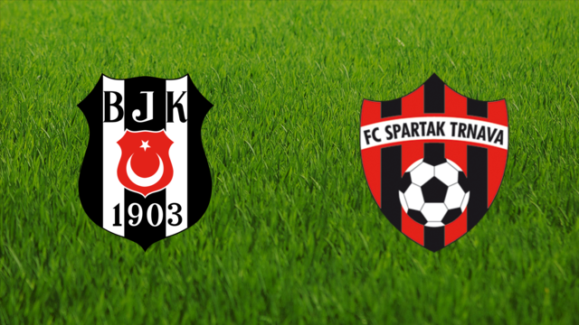 Beşiktaş JK vs. Spartak Trnava
