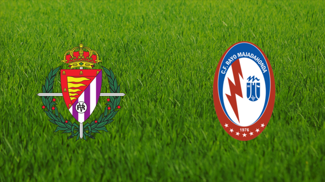 Real Valladolid vs. Rayo Majadahonda