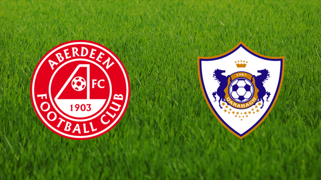 Aberdeen FC vs. Qarabağ FK