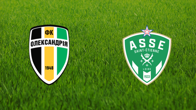 FC Oleksandriya vs. AS Saint-Étienne