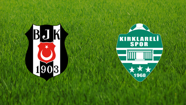 Beşiktaş JK vs. Kırklarelispor