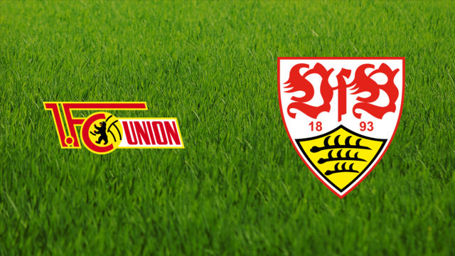 Union Berlin vs. VfB Stuttgart