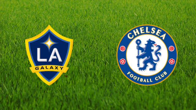 Los Angeles Galaxy vs. Chelsea FC Los Angeles Galaxy vs. Chelsea FC