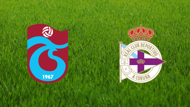 Trabzonspor vs. Deportivo da Coruña Trabzonspor vs. Deportivo da Coruña