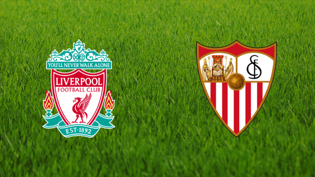 Liverpool FC vs. Sevilla FC