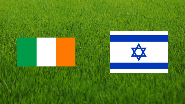 Ireland vs. Israel Ireland vs. Israel