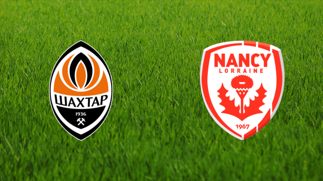 Shakhtar Donetsk vs. AS Nancy