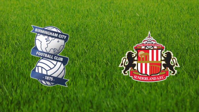 Birmingham City vs. Sunderland AFC