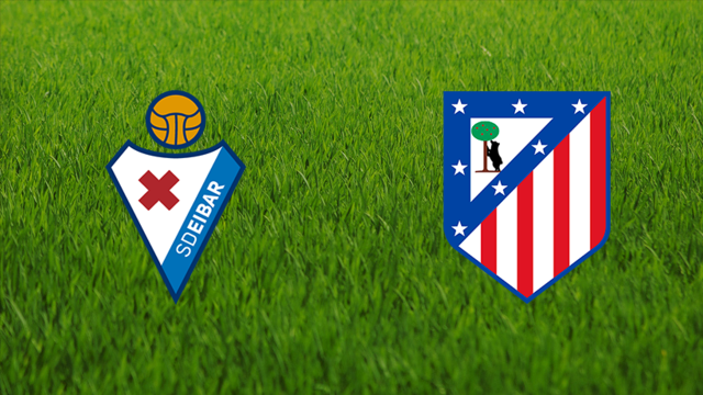 SD Eibar vs. Atlético de Madrid