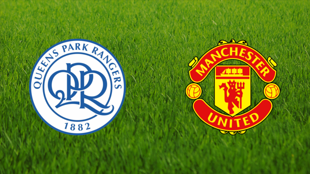 Queens Park Rangers vs. Manchester United